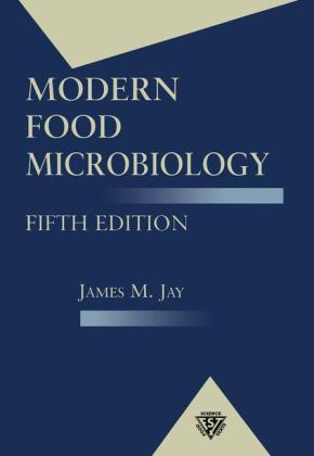 Modern Food Microbiology - James M. Jay