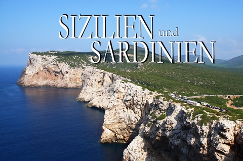 Sizilien und Sardinien - Ein Bildband - 