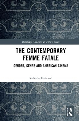 The Contemporary Femme Fatale - Katherine Farrimond