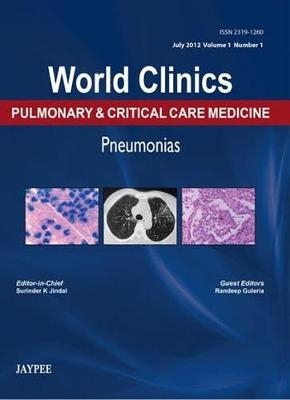 World Clinics: Pulmonary & Critical Care Medicine - Surinder K Jindal, Randeep Guleria