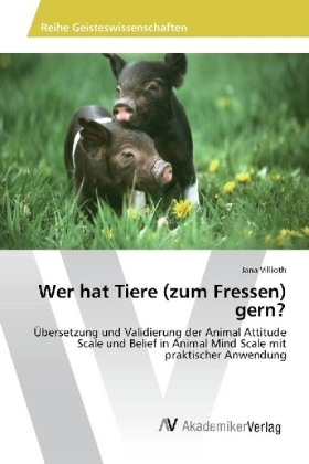 Wer hat Tiere (zum Fressen) gern? - Jana Villioth