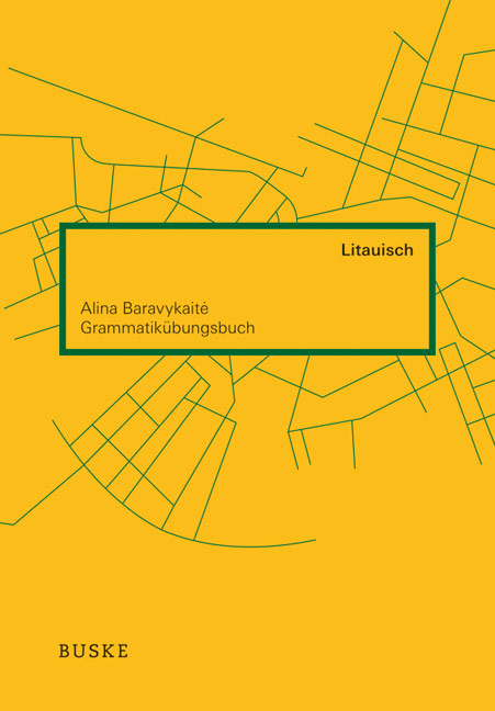 Grammatikübungsbuch Litauisch - Alina Baravykaite