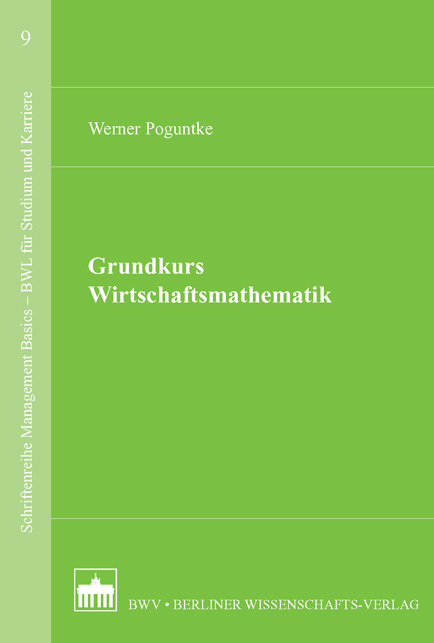 Grundkurs Wirtschaftsmathematik - Werner Poguntke