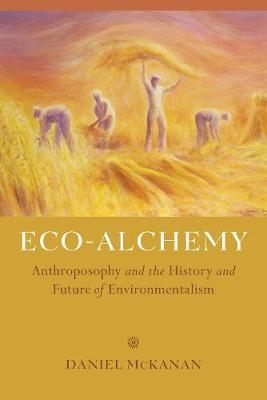 Eco-Alchemy - Dan McKanan