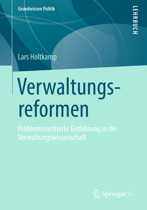 Verwaltungsreformen - Lars Holtkamp