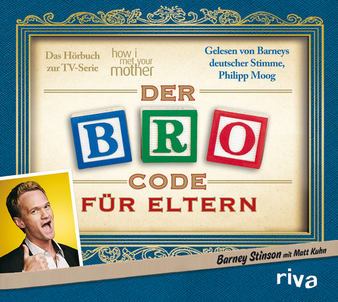 Der Bro Code für Eltern - Matt Kuhn, Barney Stinson