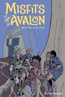 Misfits of Avalon Volume 3 - Kel McDonald