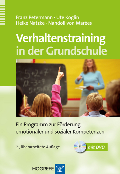 Verhaltenstraining in der Grundschule - Franz Petermann, Ute Koglin, Heike Natzke, Nandoli von Marées