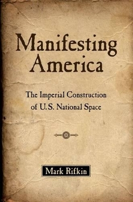 Manifesting America - Mark Rifkin