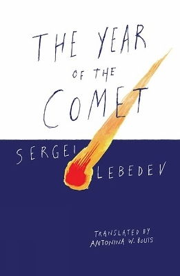 The Year of the Comet - Sergei Lebedev