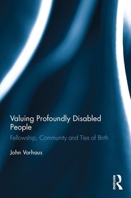 Valuing Profoundly Disabled People - John Vorhaus