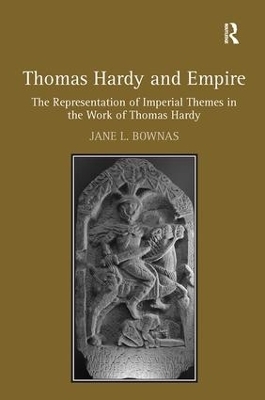 Thomas Hardy and Empire - Jane L. Bownas