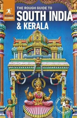 The Rough Guide to South India and Kerala (Travel Guide) - Rough Guides