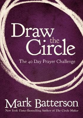 Draw the Circle - Mark Batterson