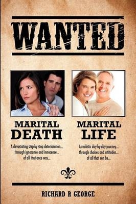 Marital Death - Marital Life - Richard R George