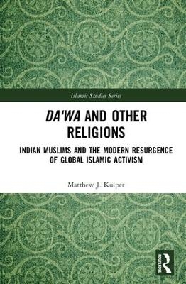 Da'wa and Other Religions - Matthew J. Kuiper