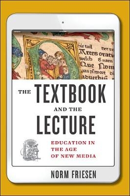 The Textbook and the Lecture - Norm Friesen