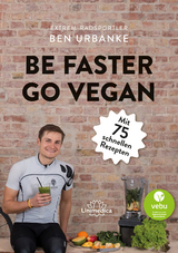 Be faster go vegan - Ben Urbanke