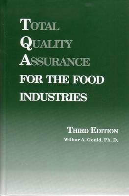 Total Quality Assurance for the Food Industries - Wa Gould