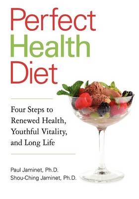 Perfect Health Diet - PH D Paul Jaminet, Shou-Ching Jaminet