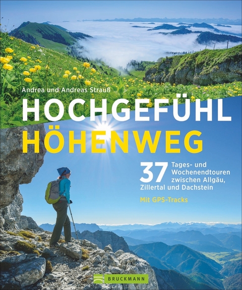 Hochgefühl Höhenweg - Andrea Strauß