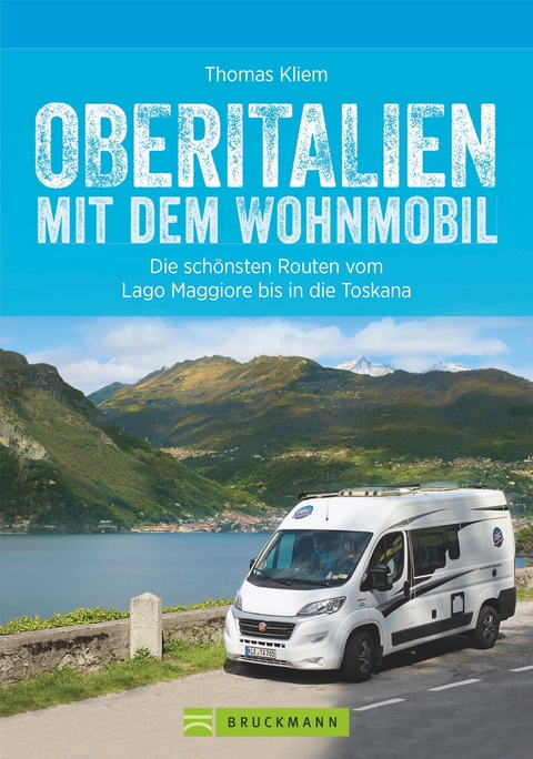 Oberitalien mit dem Wohnmobil - Thomas Dr. Kliem