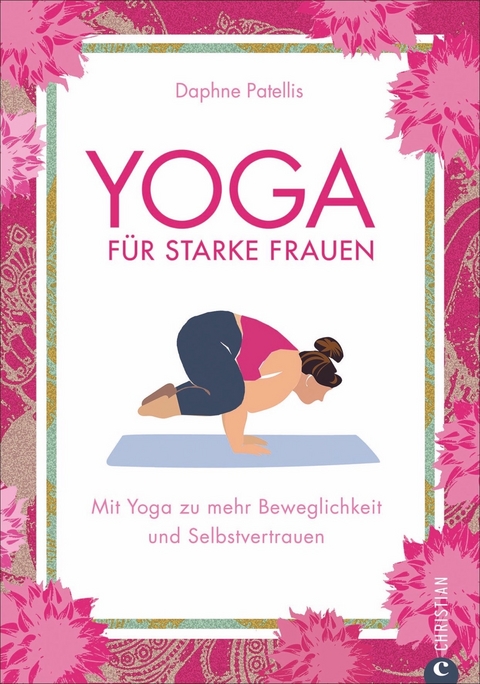 Yoga für starke Frauen - Daphne Patellis