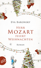 Herr Mozart feiert Weihnachten - Eva Baronsky