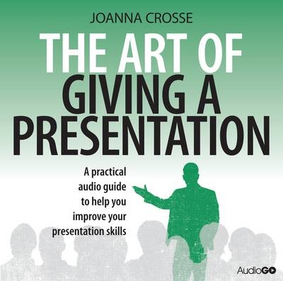 The Art of Giving a Presentation - 