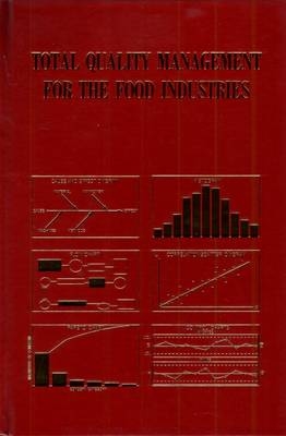 Total Quality Management for the Food Industries - Wa Gould