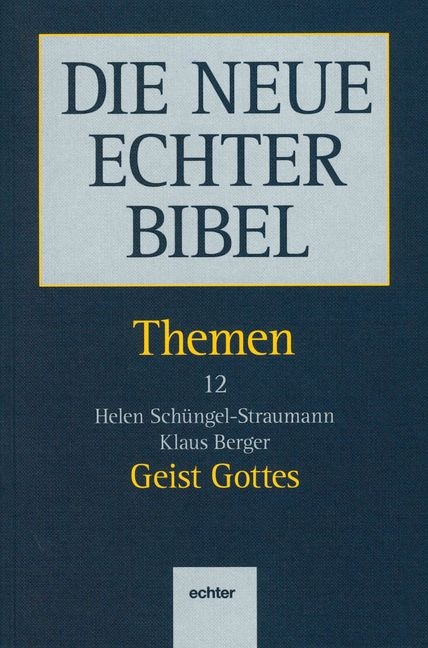 Themen / Geist Gottes - Klaus Berger, Helene Schüngel-Straumann