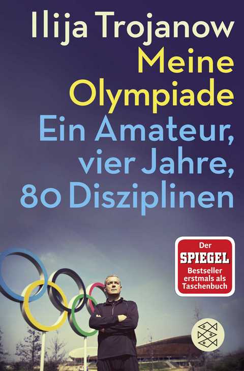 Meine Olympiade - Ilija Trojanow