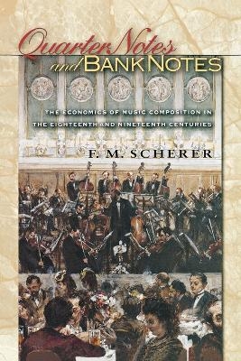 Quarter Notes and Bank Notes - F. M. Scherer