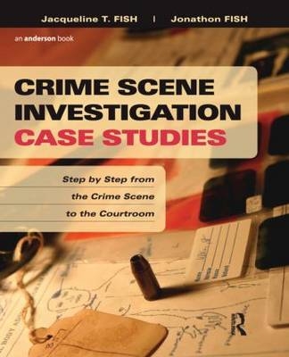 Crime Scene Investigation Case Studies - Jacqueline Fish, Jonathon Fish