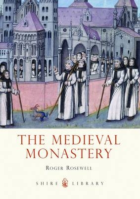 The Medieval Monastery - Roger Rosewell