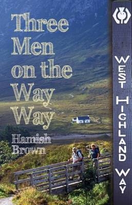Three Men on the Way Way - Hamish M. Brown