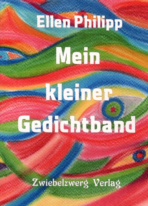 Mein kleiner Gedichtband - Ellen Philipp