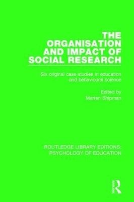 The Organisation and Impact of Social Research - 