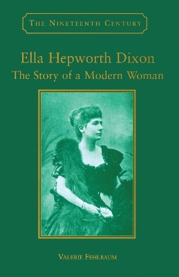 Ella Hepworth Dixon - Valerie Fehlbaum