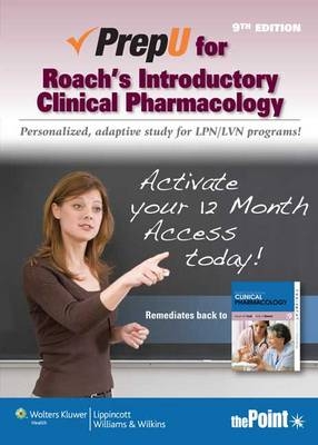 PrepU for Roach's Introductory Clinical Pharmacology - Sally S Roach, Susan M Ford