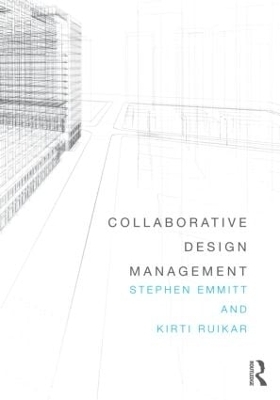 Collaborative Design Management - Stephen Emmitt, Kirti Ruikar