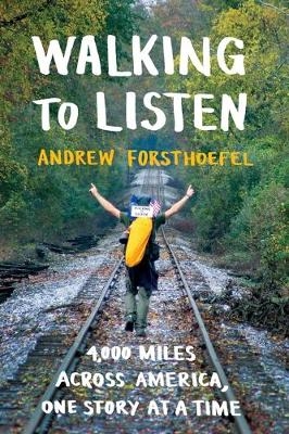 Walking to Listen - Andrew Forsthoefel