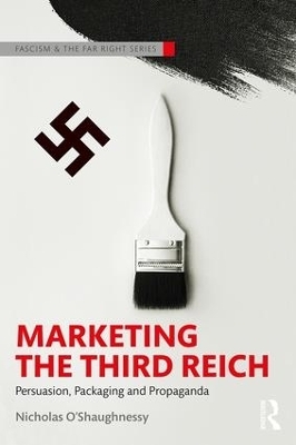 Marketing the Third Reich - Nicholas O'Shaughnessy