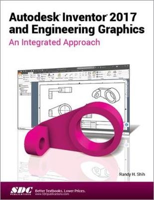 Autodesk Inventor 2017 and Engineering Graphics - Randy Shih