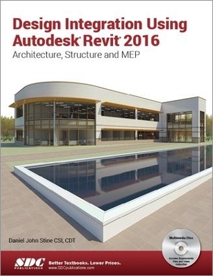 Design Integration Using Autodesk Revit 2016 - Daniel Stine