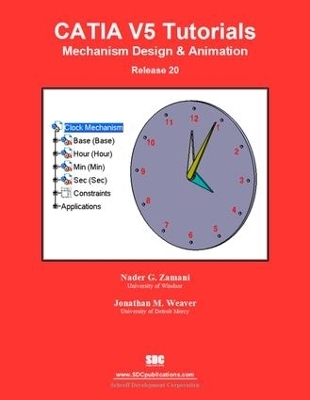 CATIA V5 Tutorials Mechanism Design & Animation Release 20 - Nader Zamani