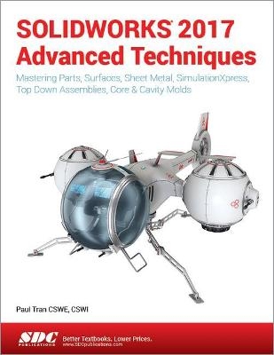 SOLIDWORKS 2017 Advanced Techniques - Paul Tran