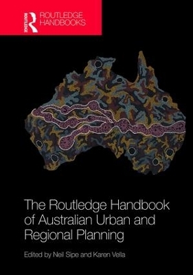 The Routledge Handbook of Australian Urban and Regional Planning - 