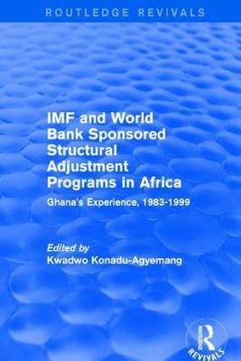 IMF and World Bank Sponsored Structural Adjustment Programs in Africa - 