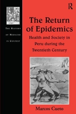 The Return of Epidemics - Marcos Cueto